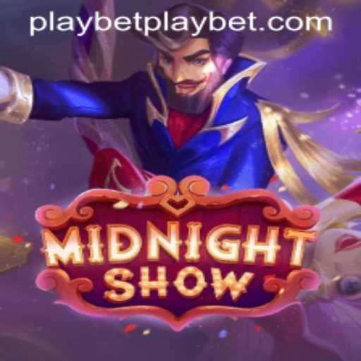 A Comprehensive Guide to MidnightShow and Playbet: The Perfect Fusion of Thrills and Strategy